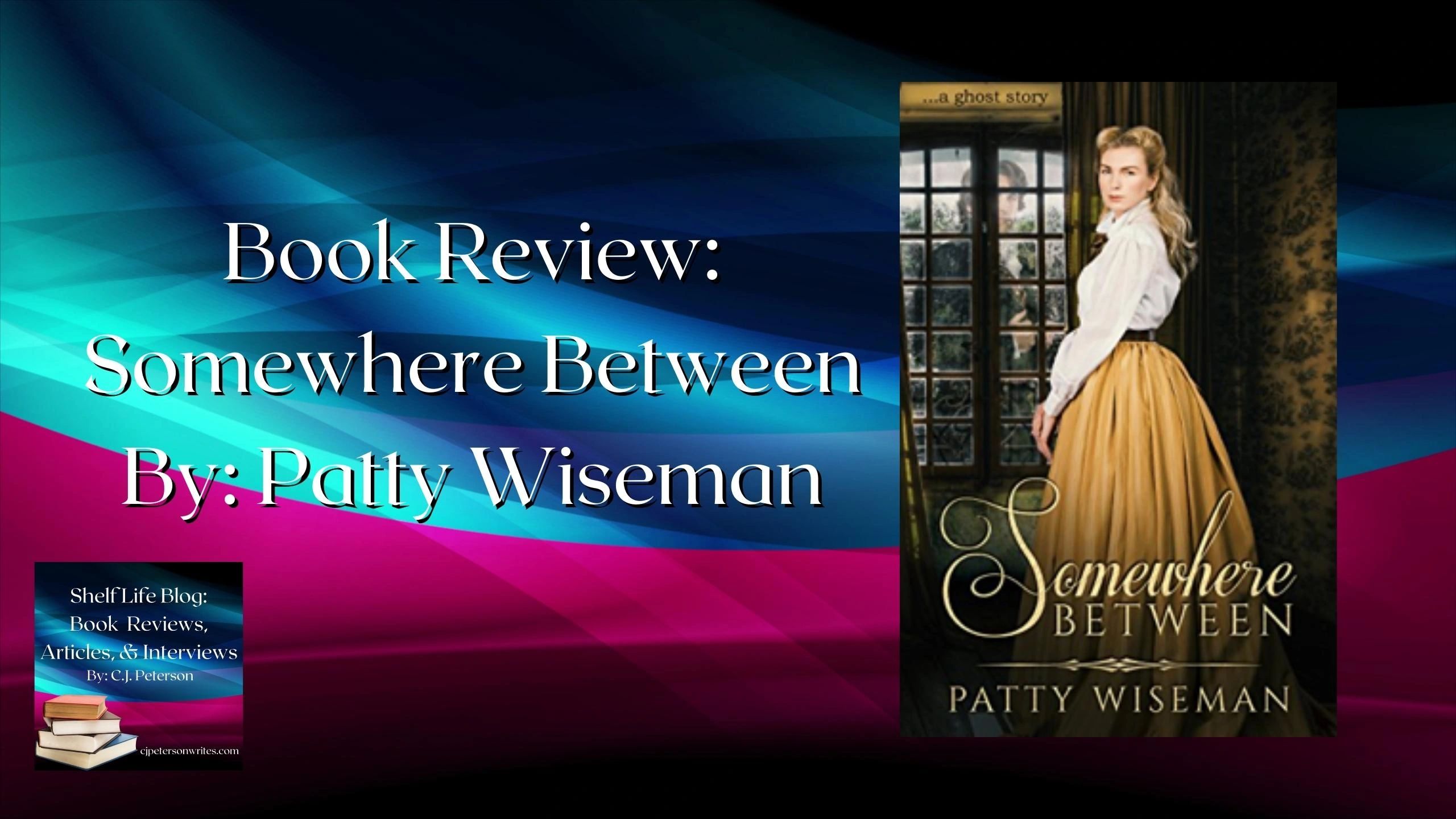 Somewhere Between by Patty Wiseman